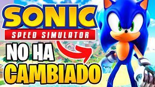 SONIC SPEED SIMULATOR NO HA CAMBIADO | Sergindsegasonic