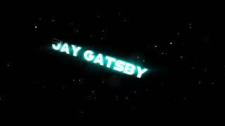Jay Gatsby Gaming Intro