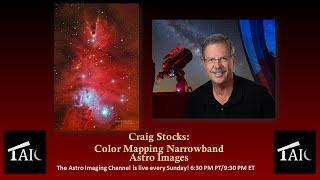 2022.01.23 | Craig Stocks: Color Mapping Narrowband Astro Images