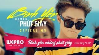 Bình Yên Những Phút Giây | Official Music Video | Sơn Tùng M-TP