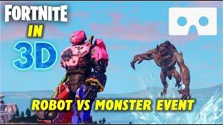 Fortnite Robot vs Monster Event in 3D sbs - VR Headset Compatible (Not 360°)