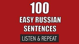 100 Simple Russian Sentences / Daily Russian Conversation Practice