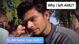 JAMIA better than AMU? |  Why I left AMU? | Sayyed Fazeel