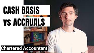 Cash Basis Accounting vs Accruals