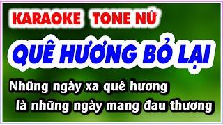 Karaoke Quê Hương Bỏ Lại Tone Nữ KLA | KARAOKE 9669 NHẠC SỐNG ORGAN