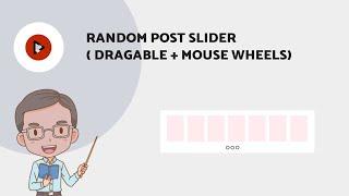 [NEW] Random Post Slider (Dragable + Mouse Wheels) for blogger  | Post Slider