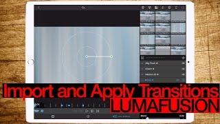 How to IMPORT and APPLY TRANSITION Presets in Lumafusion - LumaFusion How to Tutorial