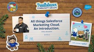 All things Salesforce Marketing Cloud. An introduction.