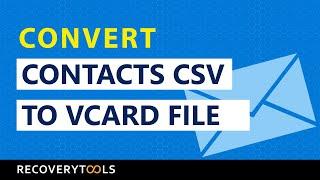 How to Convert Contacts CSV to vCard VCF File with All Available Information?