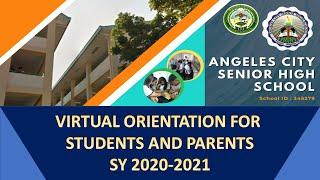 Angeles City Senior High School Virtual Orientation for Students and Parents School Year 2020-2021