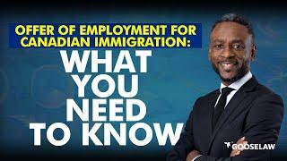 Offer of Employment for Canadian Immigration: What You Need to Know