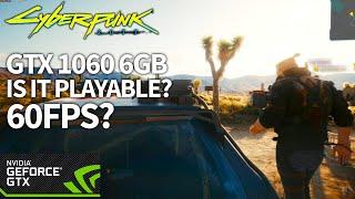 Can You Run Cyberpunk 2077 ULTRA Settings With GTX 1060 6GB? (Recommended Specs)