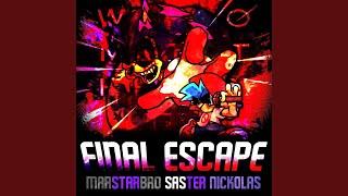 Final Escape (Friday Night Funkin': VS. Sonic.EXE) (feat. MarStarBro & Nickolas)