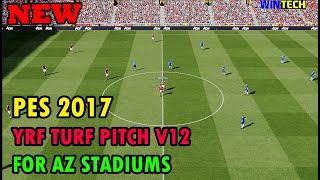 PES 2017 YRF TURF PITCH V12 FOR AZ STADIUMS PACK