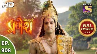 Vighnaharta Ganesh - Ep 908 - Full Episode - 1st June, 2021