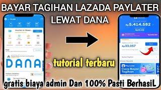 Terbaru! Cara Bayar Tagihan Lazada Paylater Lewat Aplikasi DANA