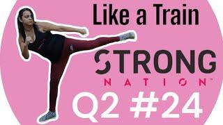 Strong Nation Q2 clase 24 - "Like a Train" - Nivel 2