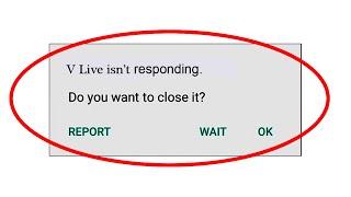 How to Fix V Live App isn't Responding Error in Android & Ios / V Live Not Open Problem