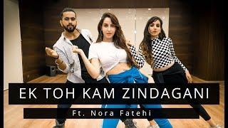 EK TOH KAM ZINDAGANI | Ft.Nora Fatehi | Tejas & Ishpreet | Dancefit Live