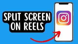 How To Make Split Screen Videos On Instagram Reels