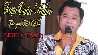 Trích đoạn Rượu Quán Nghèo - TG Thế Châu | NS Duy Thanh | Tân Cổ Việt