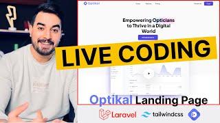 Live Coding: Building Optikal's Stunning New Landing Page with Laravel and TailwindCSS - PART 1