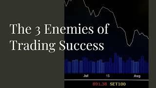 Glenn Neely Explains: The 3 Enemies of Trading Success