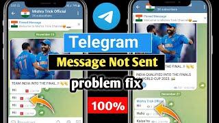 Telegram Message not sent | how to solve telegram message not sent problem 2024