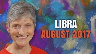 Libra August 2017 Horoscope Forecast | Barbara Goldsmith Astrologer