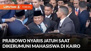 Momen Prabowo Nyaris Terjatuh Saat Dikerumuni Oleh Mahasiswa Indonesia di Kairo, Mesir | Liputan 6