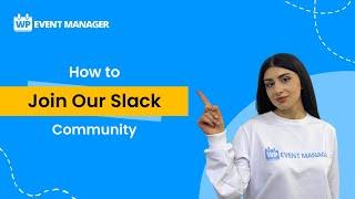 How To Join Our Slack Community