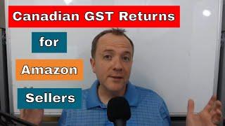 Canada GST Tax Returns for Amazon FBA Sellers - File and Pay (the simple way)