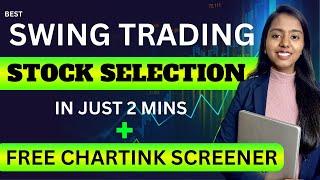 Best Swing Trading Stock Selection with Free Screener || Free Chartink Screener + Proven Strategy 