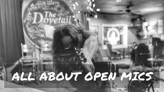 Open Mics - What They Are, What to Expect, How to Prepare, Where to Find Them