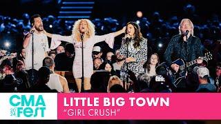 Little Big Town – “Girl Crush” | CMA Fest 2024