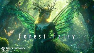 Forest Fairy - Guiding Your Soul Back To Peace - Inner Balance Meditation Music