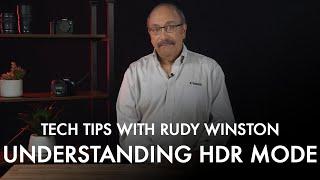 Canon Tech Tips with Rudy Winston: Understanding HDR Mode