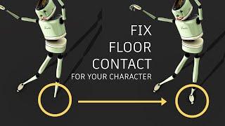 How to Fix Floor Contact for Your Animated Characters