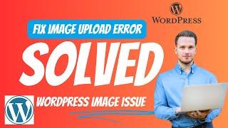 How to Fix Image Upload Issue in WordPress | image upload issue in Wordpress #hostinger #wordpress