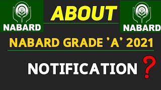 About || NABARD GRADE 'A' 2021 ||  Notification