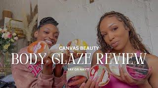 Canvas Beauty Body Glaze (Honest Review)