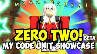 [200k CODE] Zero Two Code Unit ATTACKS SHOWCASE! (beta)