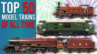 Sam's Top 50 Ranking Model Trains Of All Time