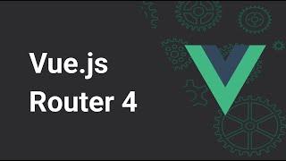 #1- Vue Router 4: Setup & Router Package Overview