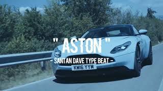 Santan Dave Type Beat Free 2020 - "Aston"