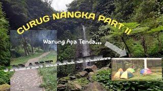 Warung remang - remang di tempat rekreasi || Curug Nangka Bogor Prat II