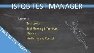 ISTQB Test Manager - Back to the basics - Lesson 1 (Old version)