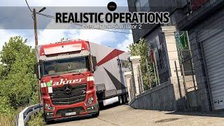 Realistic Operations-The Most Realistic Mods of Ets 2-New Actros Edition 2. [Most Hidden Roads/1.50]