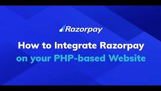 Integrate PHP Website with Razorpay Payment Gateway