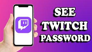 How To Find Your Twitch Password If You Forgot It